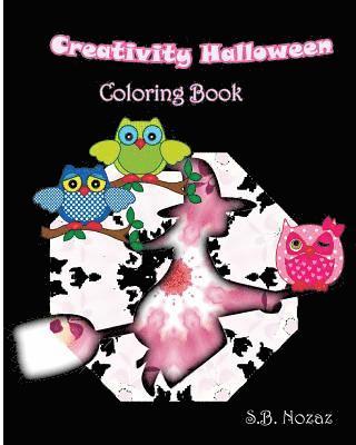 S. B. Nozaz - Creativity Halloween Coloring Book, Häftad. Tillgänglighet: Lägg i varukorg