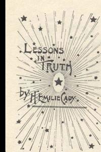 Karen Diehl, Harriet Emilie Cady - Lessons in Truth: Revised Edition, Häftad