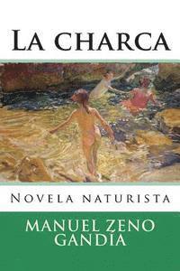 Manuel Zeno Gandia - La charca, Häftad