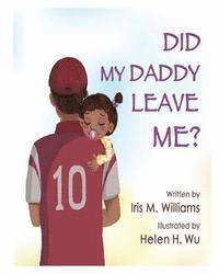 Monica Tyler - Did My Daddy Leave Me?: Daddy Comes To Visit!, Häftad. Tillgänglighet: Lägg i varukorg