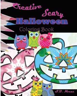 S. B. Nozaz - Creative Scary Halloween Coloring Book, Häftad. Tillgänglighet: Lägg i varukorg