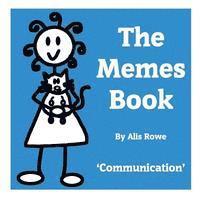 Alis Rowe - The Memes Book: Communication: by the girl with the curly hair, Häftad. Tillgänglighet: Lägg i varukorg
