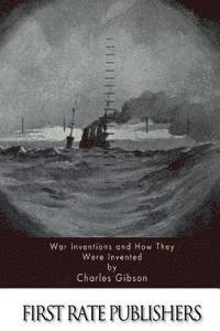 Charles Gibson - War Inventions and How They Were Invented, Häftad. Tillgänglighet: Lägg i varukorg