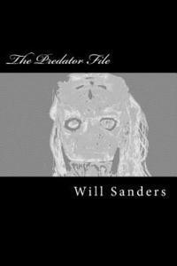 Will Sanders - The Predator File, Häftad