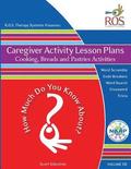 Caregiver Activity Lesson Plans: Bread, Pastries and Cooking