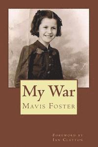 Kate Foster - My War, Häftad. Tillgänglighet: Lägg i varukorg