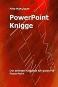 PowerPoint Knigge: Der Ratgeber fuers Denken im Querformat.