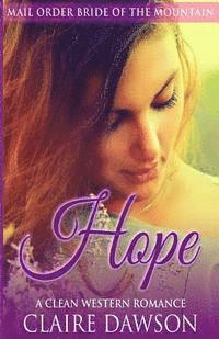 Claire Dawson - Hope: A Mail Order Bride Romance, Häftad