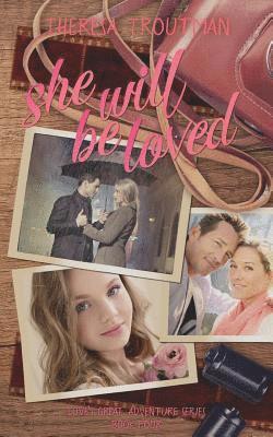 Theresa Troutman - She Will Be Loved: Love's Great Adventure Series Book Four, Häftad. Tillgänglighet: Lägg i varukorg