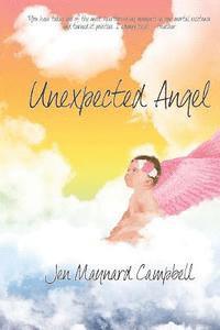 Jen Maynard Campbell - Unexpected Angel, Häftad