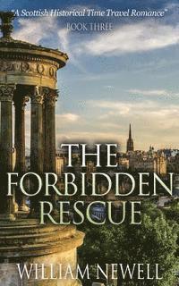 William Newell - Romance: The Forbidden Rescue: A Scottish Historical Time Travel Romance, Häftad. Tillgänglighet: Lägg i varukorg
