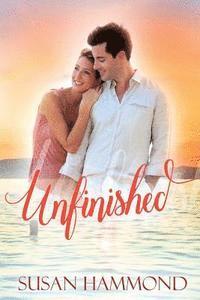 Susan Hammond - Unfinished: A First Love, Second Chance Romance, Häftad. Tillgänglighet: Lägg i varukorg