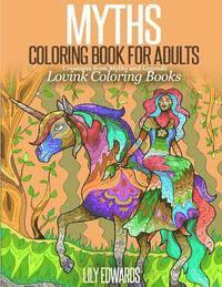 Lovink Coloring Books, Lily Edwards - MYTHS Coloring Book for Adults: Creatures from Myths and Legends, Häftad. Tillgänglighet: Lägg i varukorg