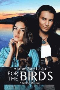 Aaron Paul Lazar - For the Birds, Häftad. Tillgänglighet: Lägg i varukorg