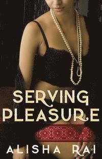 Alisha Rai - Serving Pleasure, Häftad. Tillgänglighet: Lägg i varukorg