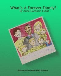 Anne Garboczi Evans - What's A Forever Family?, Häftad. Tillgänglighet: Lägg i varukorg