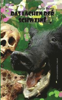 Das Lachen der Schweine, Häftad. Tillgänglighet: Lägg i varukorg