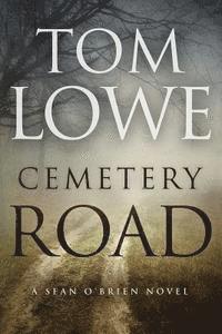 Tom Lowe - Cemetery Road, Häftad