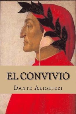 Dante Alighieri, Yordi Abreu - El Convivio (Spanish Edition), Häftad