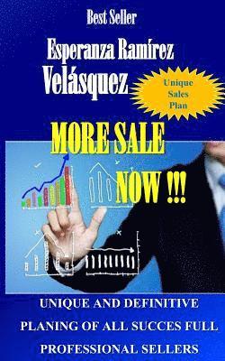 Esperanza Ramírez Velásquez - More sales now !: Unique and Definitive Planning of All Successful Professional Sellers, Häftad. Tillgänglighet: Lägg i varukorg