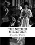 The Nether Millstone