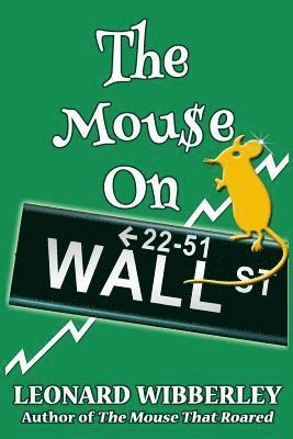 Leonard Wibberley - Mouse On Wall Street, Häftad. Tillgänglighet: Lägg i varukorg