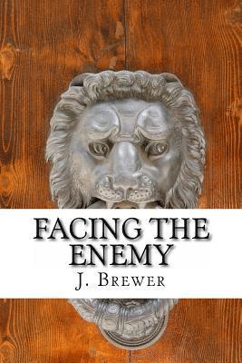 J. Brewer - Facing the Enemy: Short Stories of War, Häftad