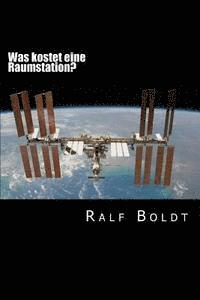 Ralf Boldt - Was kostet eine Raumstation?: Ökonomische Themen in der Science Fiction, Häftad. Tillgänglighet: Lägg i varukorg