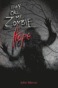 John Mercer - They Call Me Zombie: Hope, Häftad