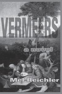 Mel Reichler - Vermeers, Häftad. Tillgänglighet: Lägg i varukorg