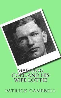 Patrick Campbell - Mad Dog Coll: And His Wife Lottie, Häftad. Tillgänglighet: Lägg i varukorg