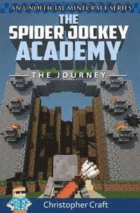 Christopher Craft - The Spider Jockey Academy: The Journey, Häftad. Tillgänglighet: Lägg i varukorg