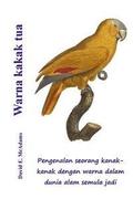 Warna kakak tua: Pengenalan seorang kanak-kanak dengan warna dalam dunia alam semula jadi.