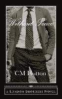 CM Hutton, Marti Lynch - Without Peace, Häftad. Tillgänglighet: Lägg i varukorg