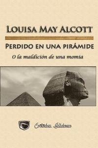 Crotoxina Ediciones - Perdido en una piramide: O la maldicion de una momia, Häftad. Tillgänglighet: Lägg i varukorg
