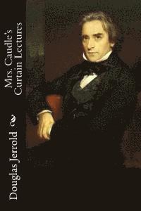 Douglas Jerrold - Mrs. Caudle's Curtain Lectures, Häftad. Tillgänglighet: Lägg i varukorg