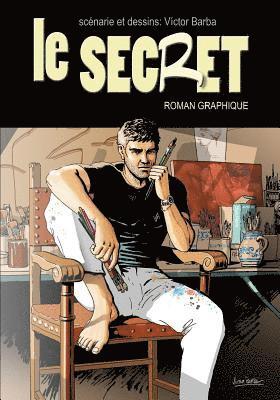 Victor Barba - Le Secret (roman graphique): Un voyage à la recherche de réponses qui change tout, Häftad