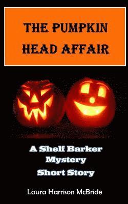Laura Harrison McBride - Pumpkin Head Affair, Häftad. Tillgänglighet: Lägg i varukorg