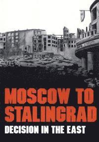 Magna E. Bauer, Earl F. Ziemke - Moscow to Stalingrad: Decision in the East, Häftad. Tillgänglighet: Lägg i varukorg