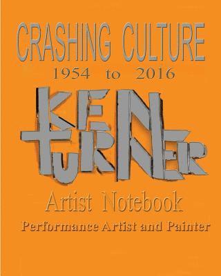 Ken Turner - crashing culture, Häftad