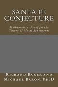 Santa Fe Conjecture: Mathematical Proof for the Theory of Moral Sentiments