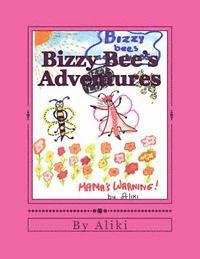 Aliki - Bizzy Bee's Adventures: Naughty Bizzy Bee asks you to visit the magical world of bees and see what can happen when you dont listen to your mot, Häftad. Tillgänglighet: Lägg i varukorg
