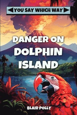 Blair Polly - Danger on Dolphin Island, Häftad
