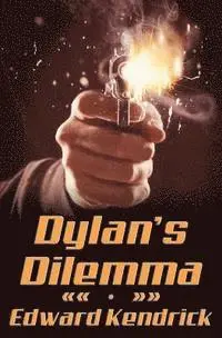 Edward Kendrick - Dylan's Dilemma, Häftad. Tillgänglighet: Lägg i varukorg