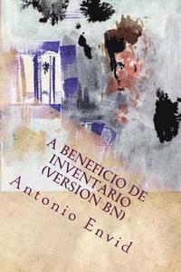 Antonio Envid, Servando Gotor - A beneficio de inventario. (Version bn), Häftad