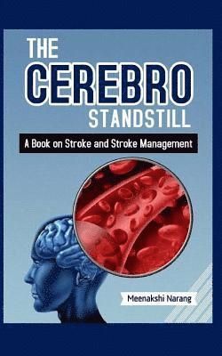 Paolo Jose De Luna - The Cerebro Standstill: A Book on Stroke and Stroke Management, Häftad. Tillgänglighet: Lägg i varukorg