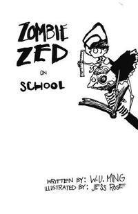 W. U. Ming - Zombie Zed on School, Häftad. Tillgänglighet: Lägg i varukorg