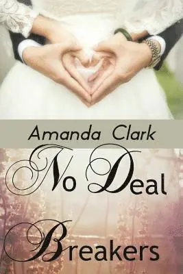 Amanda Clark - No Deal Breakers, Häftad. Tillgänglighet: Lägg i varukorg