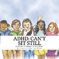 Dennis Vanasse - ADHD: Can't Sit Still, Häftad. Tillgänglighet: Lägg i varukorg