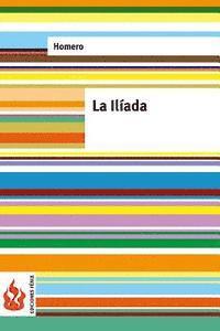 Homero - La Ilíada: (low cost). Edición limitada, Häftad. Tillgänglighet: Lägg i varukorg